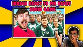 Indian React To MrBeast Ultimate Real Life Squid Game | Green light Red light