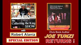 Collecting the King Show - Special Edition "Joe Tunzi Returns!". (47 min)