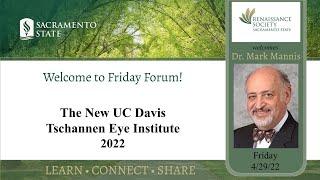 The New UC Davis Tschannen Eye Institute 2022