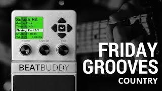 Singular Sound Friday Grooves | COUNTRY 4 BeatBuddy MINI Drum Machine Demo