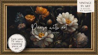 TV Art Vintage Flowers 4K | Moody floral tv background, Frame tv art | vintage flower still life