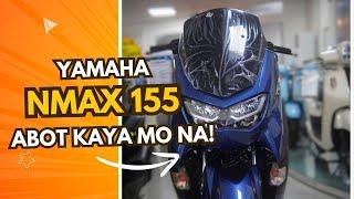 GRABE! ABOT KAYA MO NALANG ANG BRAND NEW NMAX 155 NGAYON! PRICE UPDATE. INSTALLMENT, DP.