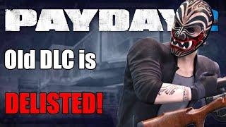 Old PAYDAY 2 DLC has been DELISTED!