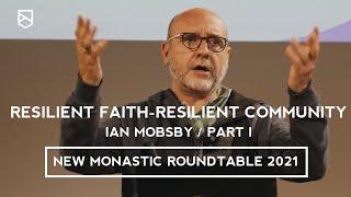 Resilient faith- Resilient community: Session with Ian Mobsby at the NMRT 2021 (Part 1)