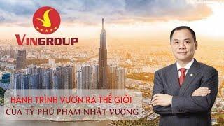 Videos giới thiệu tập đoàn Vingroup - Hành trình vươn ra Thế giới