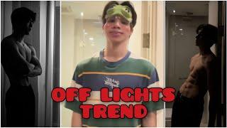 Off Lights Trend || Tiktok Trending Compilation || Trending #tiktok