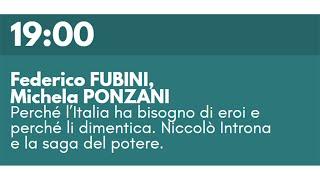 F. FUBINI, M. PONZANI - Perché l'Italia ha bisogno di eroi e perché li dimentica