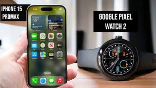 Finally You Can Connect Your Google Pixel Watch 2 To An iPhone Step by Step!