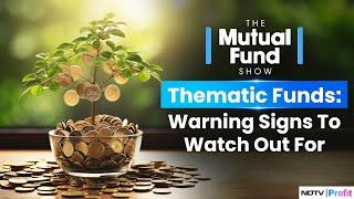 What's Driving Demand For Thematic Funds? | The Mutual Fund Show