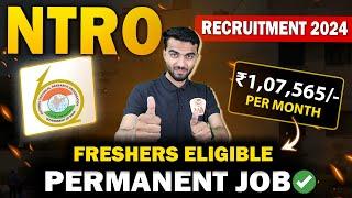 NTRO Recruitment 2024  | Salary ₹1,07,565 | Latest Job Vacancy 2024