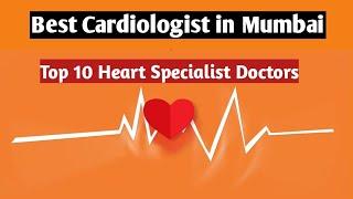 Best Cardiologist In Mumbai | Top 10 Cardiologist In Mumbai #cardiologist