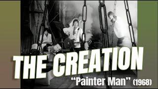 The Creation • “Painter Man” • 1968 [Reelin' In The Years Archive]