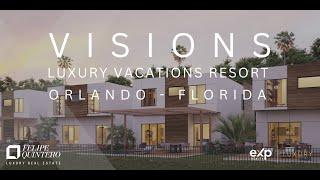 VISIONS | Luxury Vacations Resort Orlando, Florida