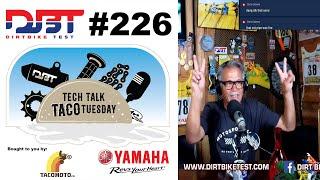 Tech Talk Taco Tuesday #226