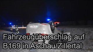  Fahrzeugüberschlag auf der B169 in Aschau/Zillertal 