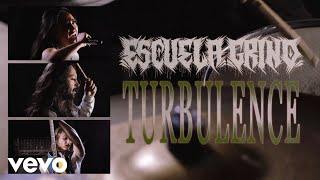 Escuela Grind - Turbulence (Official Music Video)