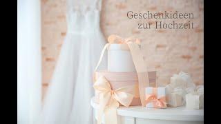 9 schöne Ideen für Geschenke zur Hochzeit