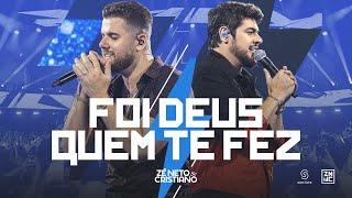 Zé Neto e Cristiano - Foi Deus Quem Te Fez #Intenso