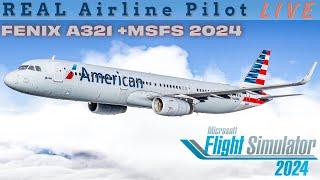 Real Airbus Captain + Fenix A321 MSFS 2024 | How Much better is this sim? | Update #msfs2024 #fenix