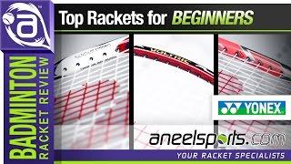 Yonex Badminton Rackets for Beginners - AneelSports.com