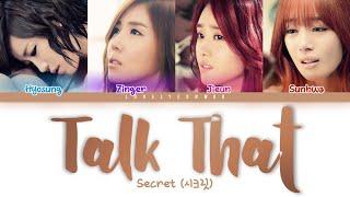 Secret (시크릿) – Talk That Lyrics (Color Coded Han/Rom/Eng)