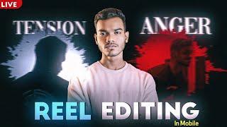  LIVE Reel Editing In Mobile | CapCut & Alight Motion