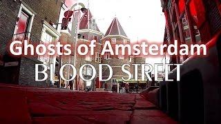 Amsterdam Ghosts : BLOOD STREET