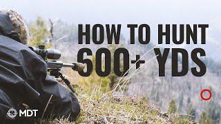 How To Hunt Long Range: A Guide for Beginners