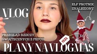 VLOG: Jakie mam PLANY na VLOGMAS? | Przegląd ŚWIĄTECZNYCH rzeczy z PEPCO | UPDATE ŻYCIA ️ 