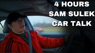 4 Hours Of Sam Sulek Car Talks  (Sleep Aid)