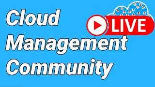 Cloud Management Community LIVE Event - September 28th