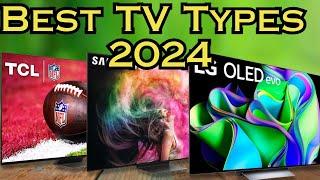 Best TV Types of 2024 Explained | OLED TVs, 4K Ultra HD, Smart TVs, Mini-LED TVs, Gaming TVs & More