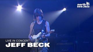 Jeff Beck - Full Concert [HD] | North Sea Jazz (2006)