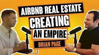 Airbnb Real Estate - Creating an Empire with Brian Page