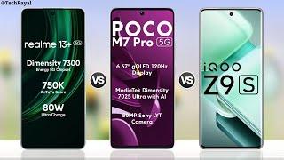 Realme 13 Plus vs Poco M7 Pro 5g vs IQOO Z9s 5g || Full Comparison