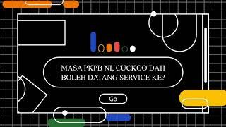 CUCKOO Dah Boleh Datang Service Waktu PKPB?