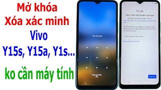 Mở khóa và Xóa xác minh tài khoản Google tất cả Vivo không cần máy tính