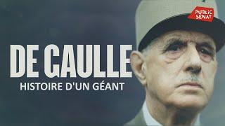 De Gaulle, histoire d'un géant