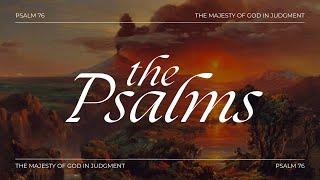 Psalm 76 - The Majesty Of God In Judgment - Greg Cook