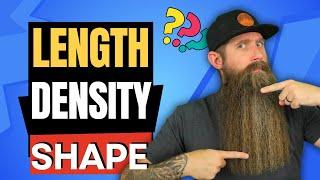 Length, Density, Shape... Which is Most Important for Beards!?