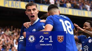 Chelsea 2-1 West Ham | Premier League Highlights