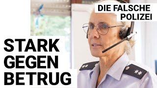 Stark gegen Betrug - Die falsche Polizei