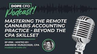 Mastering the Remote Cannabis Accounting Practice: Beyond the CPA Skillset