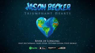 Jason Becker - River of Longing (feat. Joe Satriani, Aleks Sever, Guthrie Govan, Steve Morse)