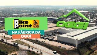 Bike Point na fábrica da OGGI Bikes