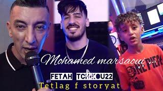 Mohamed Marsaoui 2024 Feat Tchikou 22[Tetlag f storyat Za3ma choufouni-قادرني نقدرك| Clip officiel