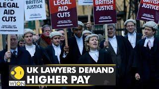 Lawyers on strike demanding higher pay in UK | Lawyers demand 25% raise in legal aid work | WION