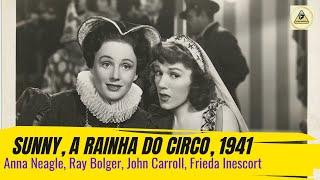 Sunny, a Rainha do Circo, 1941, Anna Neagle, Ray Bolger, John Carroll, Frieda Inescort