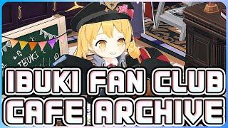 Cafe Archive 「Ibuki Fan Club」