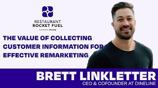 The Value of Collecting Customer Information for Effective Remarketing | Brett Linkletter